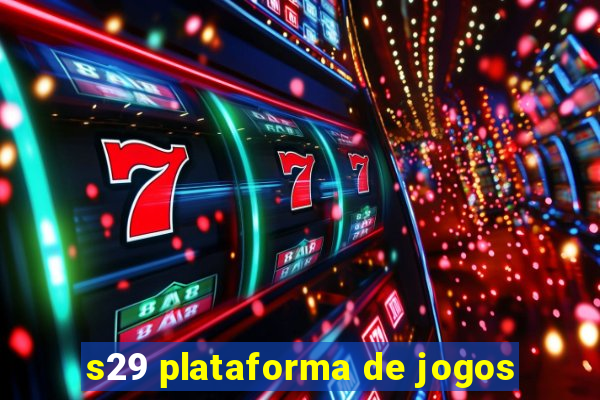 s29 plataforma de jogos